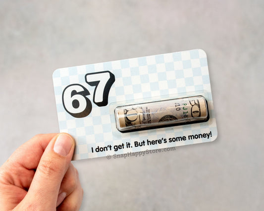 67 - Here's Some Money