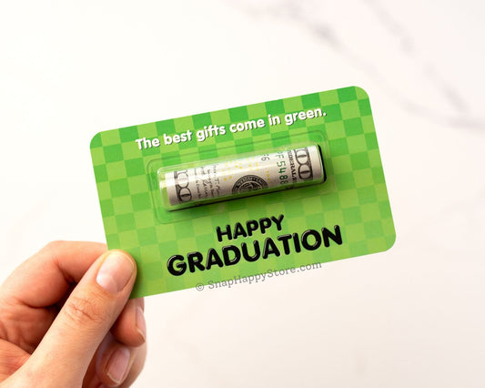 The Best Gifts Come In Green -  Happy Graduation